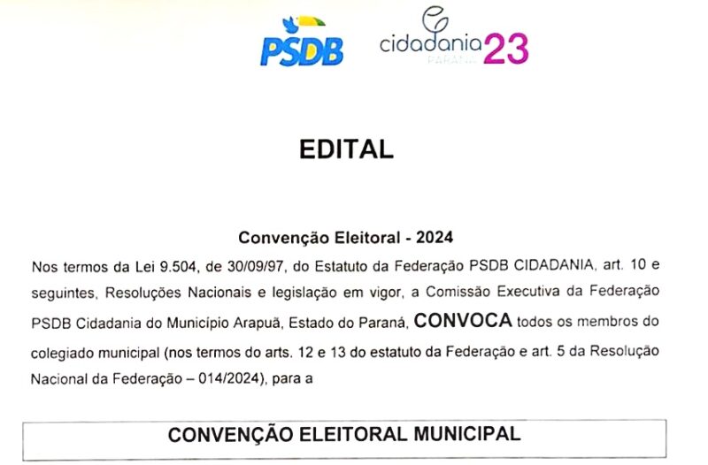  Federação PSDB/Cidadania de Arapuã/PR marca Convenção Municipal para o dia (5) de agosto