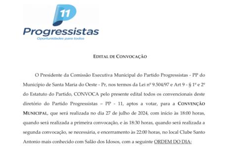 O Partido (PP-11) Progressistas de Santa Maria do Oeste marca Convenção para o dia 27 de julho